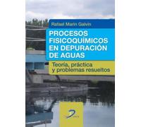 PROCESOS FISICOQUÍMICOS DE DEPURACIÓN DE AGUAS: Teoría, práctica y problemas resueltos