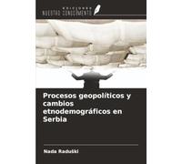 Procesos geopolíticos y cambios etnodemográficos en Serbia