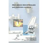 Procesos industriales para materiales metálicos: (2ª Edición) (O.VARIAS)