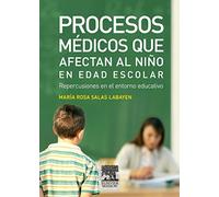 Procesos médicos que afectan al niño en edad escolar