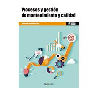 Procesos y gestión de mantenimiento y calidad: 1 (MARCOMBO FORMACIÓN)