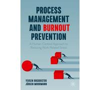 Process Management and Burnout Prevention: A Human-Centred Approach to Reducing Work-Related Stress