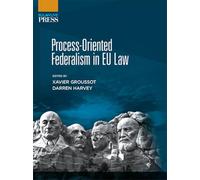 Process-Oriented Federalism in EU Law (EULAWLIVE PRESS)