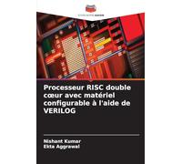 Processeur RISC double coeur avec matériel configurable à l'aide de VERILOG