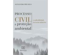 Processo Civil E Proteção Ambiental (ebook)