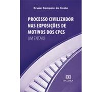Processo Civilizador Nas Exposições De Motivos Dos Cpcs (ebook)
