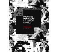 Processo de criacao em design grafico - Pandemonium (Em Portugues do Brasil)