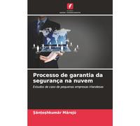 Processo de garantia da segurança na nuvem: Estudos de caso de pequenas empresas irlandesas