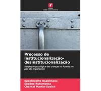 Processo de institucionalização-desinstitucionalização: Adaptação psicológica das crianças no Ruanda: os pais são importantes
