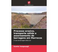 Processo erosivo, transporte sólido e assoreamento de barragens em Marrocos: O caso da barragem Idriss 1er