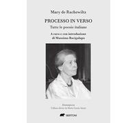Processo in verso. Tutte le poesie italiane (Donne in poesia)