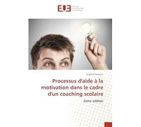 Processus d'aide à la motivation dans le cadre d'un coaching scolaire