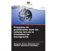 Processus de prolifération dans les cellules lors de la simulation de microgravité