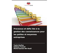 Processus et défis liés à la gestion des connaissances pour les petites et moyennes entreprises