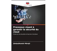 Processus visant à garantir la sécurité du cloud: Études de cas de petites entreprises irlandaises