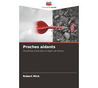 Proches aidants: Possibilités d'aide dans la région de Vienne