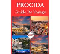 PROCIDA GUIDE DE VOYAGE 2025