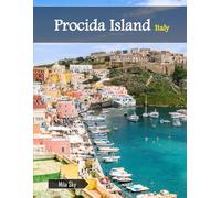 Procida Island Italy: A Luxury Coffee Table Book of Iconic Landmarks