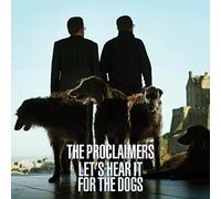 Proclaimers - Let´S Hear It For The Dogs