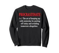 Procrastinar Definición Cita Humor Perezoso Procrastinadores Sudadera