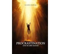 Procrastination: sortir du sable mouvant