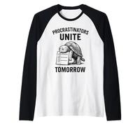 Procrastinators Unite Tomorrow Oficina Trabajadores Perezosos Divertido Camiseta Manga Raglan