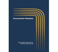 Procurement Assistant: Journal, Notes, Ideas, Actions, Priorities, Checklists, Log | Tool for Daily Goal Setting Tracker | Time Management | ... | Project Office Book Gifts for Meetings