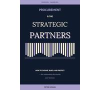 Procurement: The Strategic Partners (Faces of Procurement)