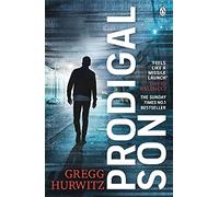 Prodigal Son: The explosive and thrilling Sunday Times bestseller (An Orphan X Novel)