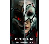 Prodigal - The Forsaken Path (The Fourfold Legacy)