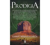 Prodigia: Parte I del Volumen II "Notarikon" de la Saga Sofía.