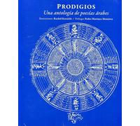 Prodigios. Una antología de poesías árabes (Ilustrada) | Rachid Koraïchi, Pedro Martínez Montávez