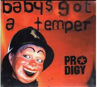 Prodigy - Baby's Got a Temper