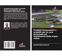 Prodotti farmaceutici e prodotti per la cura personale nel trattamento delle acque reflue