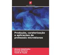 Produção, caraterização e aplicações de proteases microbianas