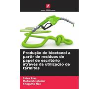 Produção de bioetanol a partir de resíduos de papel de escritório através da utilização de térmitas