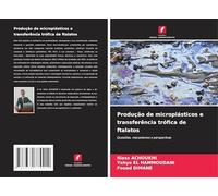 Produção de microplásticos e transferência trófica de ftalatos: Questões, mecanismos e perspectivas