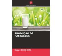 PRODUÇÃO DE PASTAGENS
