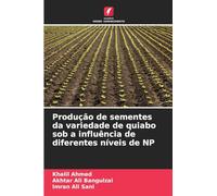 Produção de sementes da variedade de quiabo sob a influência de diferentes níveis de NP