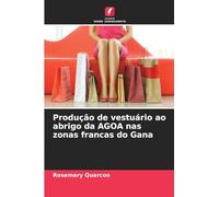 Produção de vestuário ao abrigo da AGOA nas zonas francas do Gana