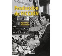 Producción de ficción (ESTUDIOS Y ENSAYOS)