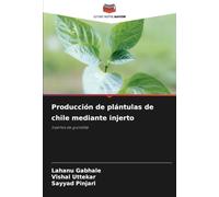 Producción de plántulas de chile mediante injerto: Injertos de guindilla