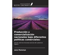 Producción y comercialización nacionales bajo diferentes políticas comerciales:: Estudio sobre las empresas avícolas del sudeste de Nigeria