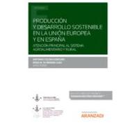Produccion Y Desarrollo Sostenible En La Union Europea Y En España (pa