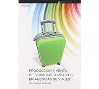 Producción y venta de servicios turísticos en agencias de viaje (Hostelería y Turismo)