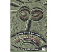 Producers, Traders and Consumers in Urban Societies in Southern Britain and Europe: Post-Excavation and Museum Studies Presented to Professor Mark Brisbane