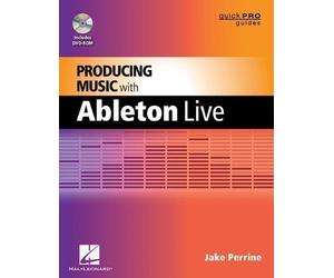 Producing Music with Ableton Live (Quick Pro Guides) by Jake Perrine Pap/DVD Edition (2012)