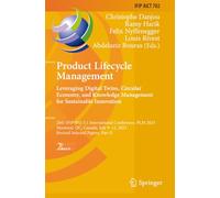 Product Lifecycle Management. Leveraging Digital Twins, Circular Economy, and Knowledge Management for Sustainable Innovation (IFIP Advances in Information and Communication Technology)