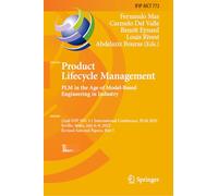 Product Lifecycle Management. PLM in the Age of Model-Based Engineering in Industry: 22nd IFIP WG 5.1 International Conference, PLM 2025, Seville, ... and Communication Technology, 772)