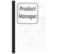 Product Manager Planner: Organize Launches, Track Tasks & Finances, and Sketch Ideas - A Tool for Entrepreneurs & Small Business Owners